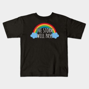 The Storm Will Pass Kids T-Shirt